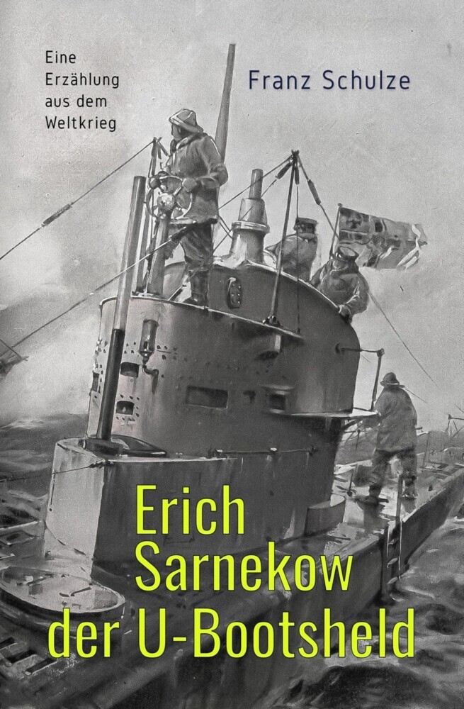 Erich Sarnekow der U-Bootsheld main product photo