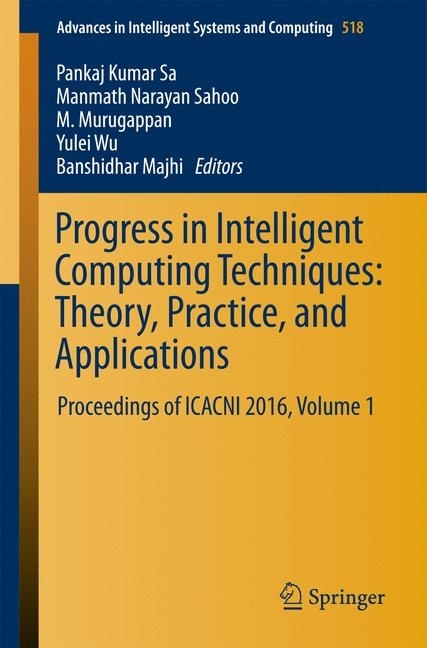 Progress in Intelligent Computing Techniques: Theory, Practice, and Applications main product photo