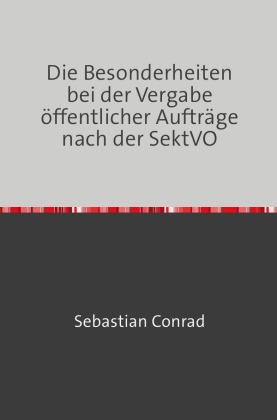 Die Besonderheiten bei der Vergabe öffentlicher Aufträge nac...