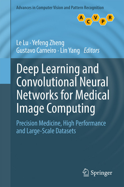 Deep Learning and Convolutional Neural Networks for Medical Image Computing main product photo