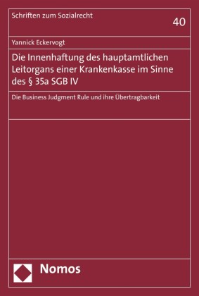 Die Innenhaftung des hauptamtlichen Leitorgans einer Krankenkasse im Sinne des 35a SGB IV