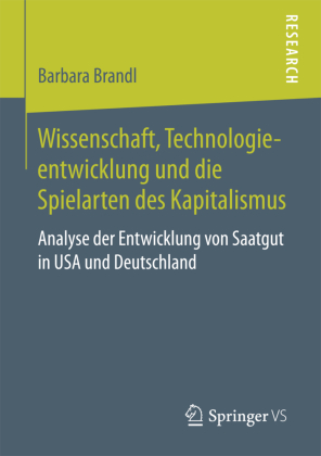 Wissenschaft, Technologieentwicklung und die Spielarten des Ka...