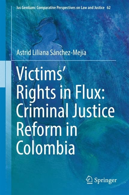 Victims' Rights in Flux: Criminal Justice Reform in Colombia main product photo