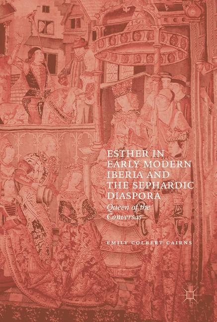Esther in Early Modern Iberia and the Sephardic Diaspora main product photo