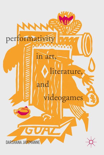 Performativity in Art, Literature, and Videogames main product photo