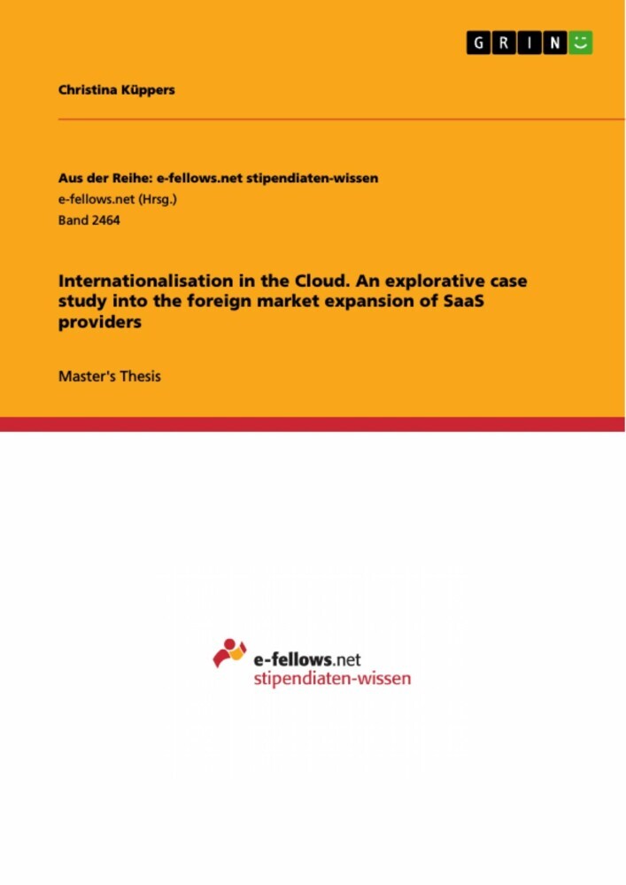 Internationalisation in the Cloud. An explorative case study into the foreign market expansion of SaaS providers main product photo
