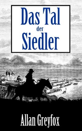 Das Tal der Siedler