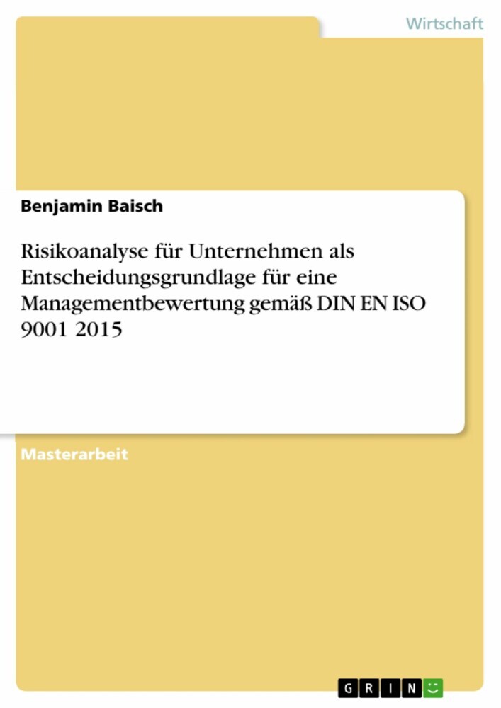 Risikoanalyse für Unternehmen als Entscheidungsgrundlage für eine Managementbewertung gemäß DIN EN ISO 9001 2015 main product photo