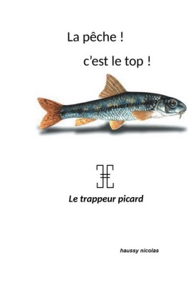 La pêche! c&apos;est top!
