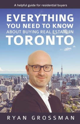 Everything You Need to Know About Buying Real Estate in Toronto