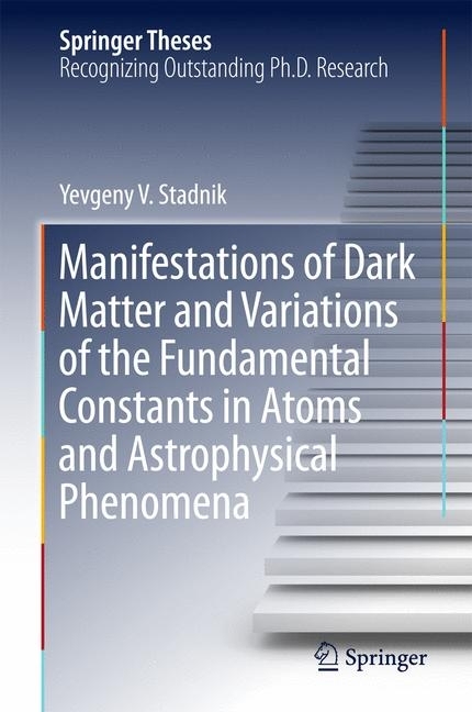 Manifestations of Dark Matter and Variations of the Fundamental Constants in Atoms and Astrophysical Phenomena main product photo