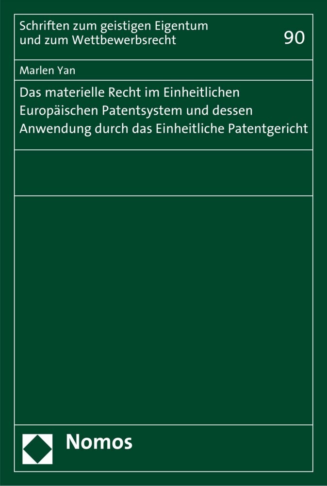 Das materielle Recht im Einheitlichen Europäischen Patentsystem und dessen Anwendung durch das Einheitliche Patentgericht main product photo