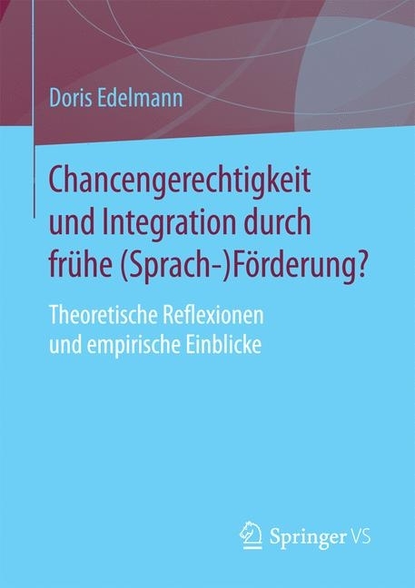 Chancengerechtigkeit und Integration durch frühe (Sprach-)Förderung? main product photo