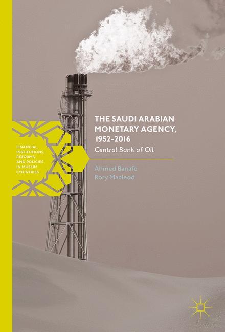 The Saudi Arabian Monetary Agency, 1952-2016 main product photo