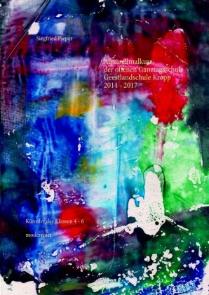 Aquarellmalkurs der offenen Ganztagsschule 2014 - 2017