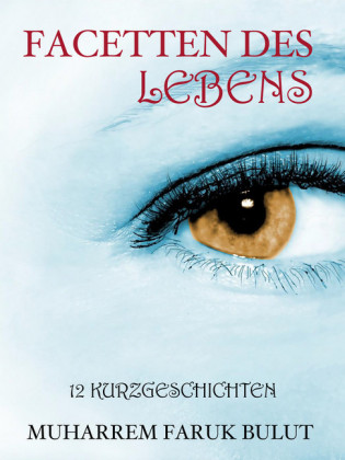 Facetten des Lebens