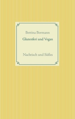Glutenfrei und vegan
