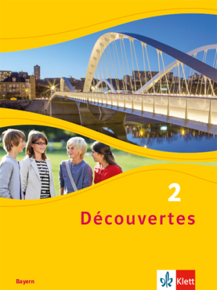 Découvertes. Ausgabe für Bayern ab 2017 - 7. Klasse, Schülerbuch. Bd.2