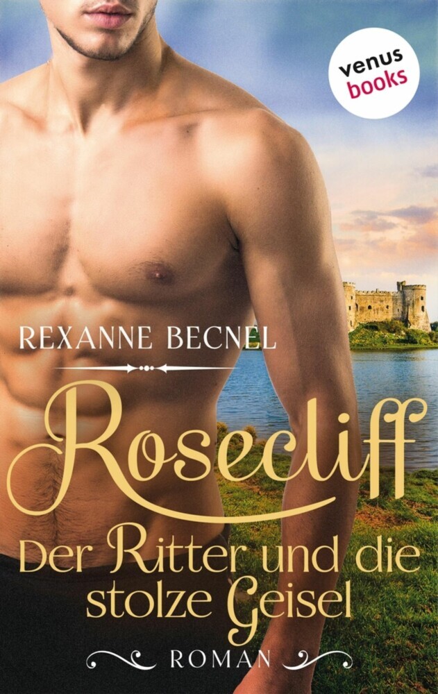 Rosecliff - Band 3: Der Ritter und die stolze Geisel main product photo