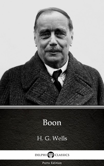 Boon by H. G. Wells (Illustrated) main product photo