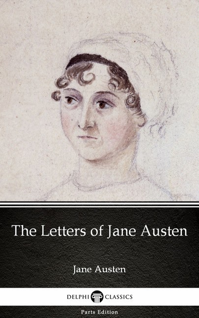 The Letters of Jane Austen by Jane Austen (Illustrated) main product photo