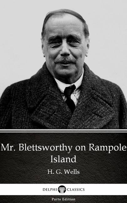 Mr. Blettsworthy on Rampole Island by H. G. Wells (Illustrated) main product photo
