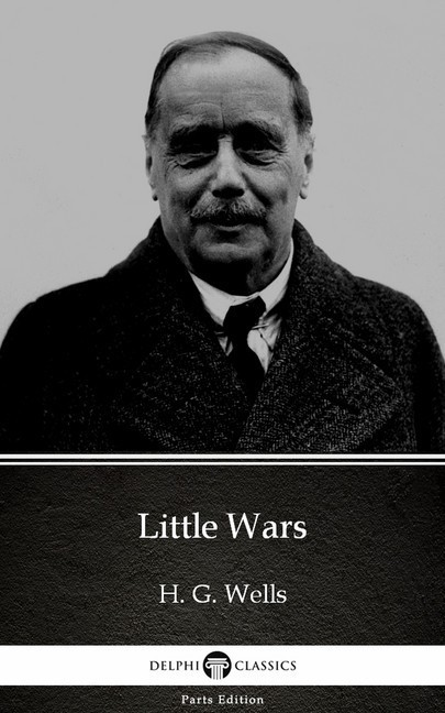Little Wars by H. G. Wells (Illustrated) main product photo