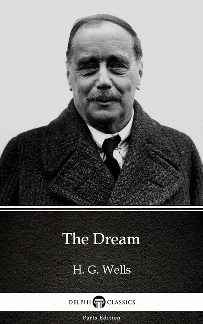 The Dream by H. G. Wells (Illustrated) main product photo