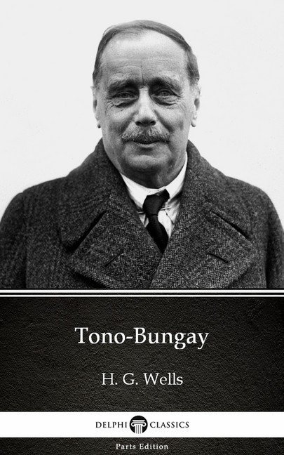 Tono-Bungay by H. G. Wells (Illustrated) main product photo