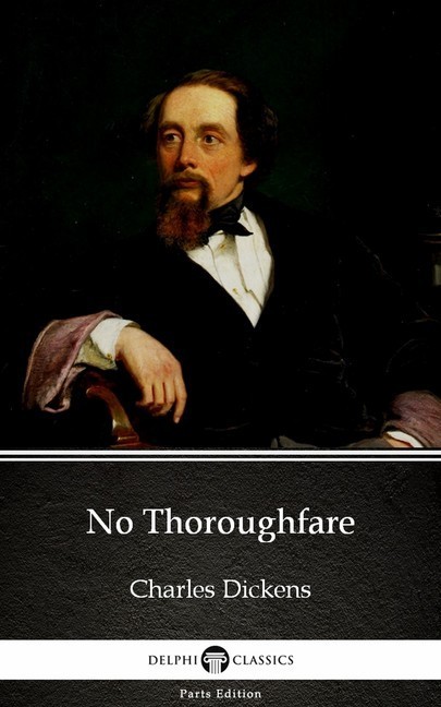 No Thoroughfare by Charles Dickens (Illustrated) main product photo