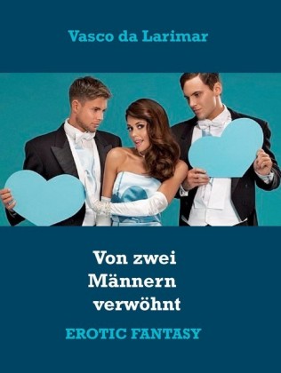 Von zwei Männern verwöhnt