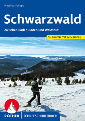 Rother Schneeschuhführer Schwarzwald