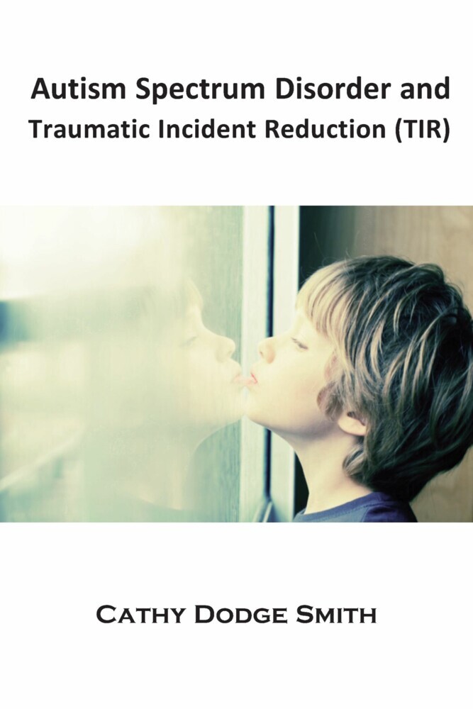 Autism Spectrum Disorder and Traumatic Incident Reduction (TIR) main product photo