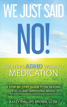 We Just Said No! Treating ADHD Without Medication
