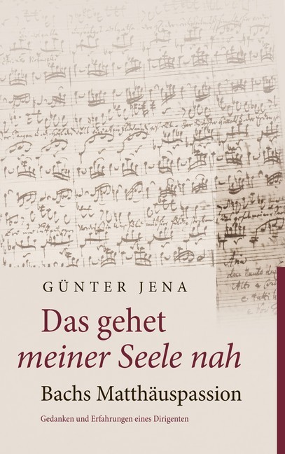 Das gehet meiner Seele nah - Bachs Matthäuspassion main product photo
