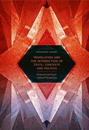 Translation and the Intersection of Texts, Contexts and Politics