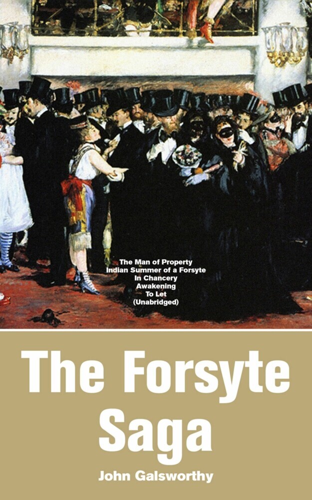 The Forsyte Saga: The Man of Property, Indian Summer of a Forsyte, In Chancery, Awakening, To Let main product photo