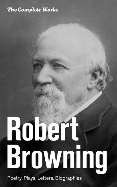 The Complete Works: Poetry, Plays, Letters, Biographies main product photo