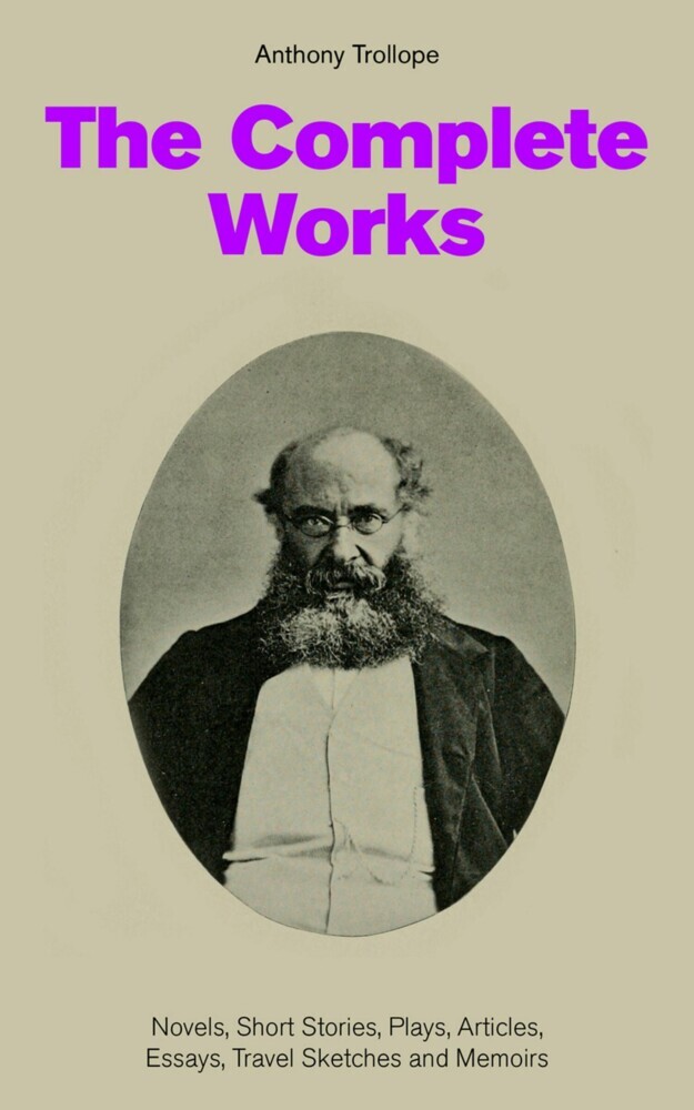 The Complete Works: Novels, Short Stories, Plays, Articles, Essays, Travel Sketches and Memoirs main product photo