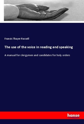 The use of the voice in reading and speaking