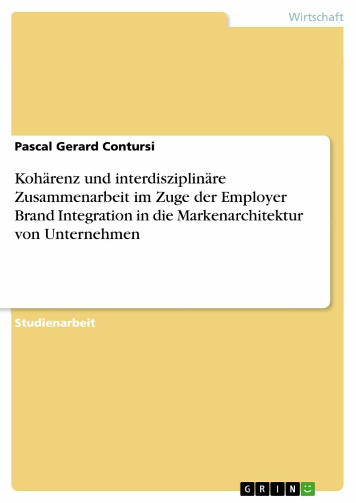 Kohärenz und interdisziplinäre Zusammenarbeit im Zuge der Employer Brand Integration in die Markenarchitektur von Unternehmen main product photo