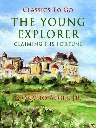 The Young Explorer Claiming His Fortune