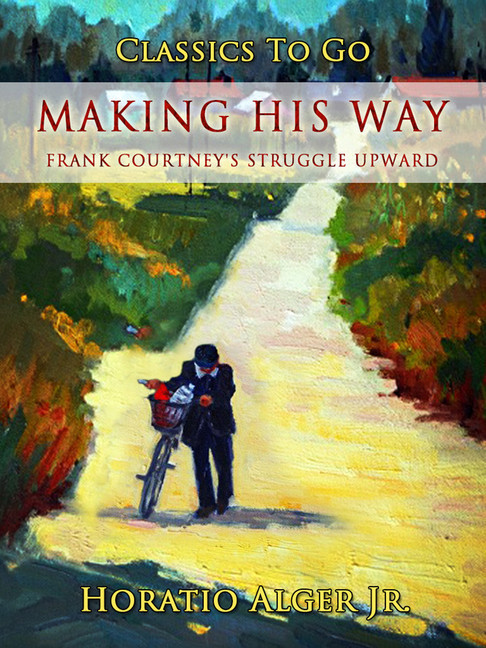 Making His Way Frank Courtney's Struggle Upward main product photo