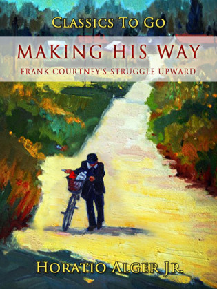 Making His Way Frank Courtney's Struggle Upward