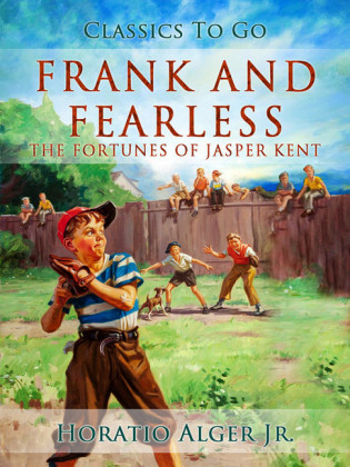 Frank And Fearless The Fortunes Of Jasper Kent