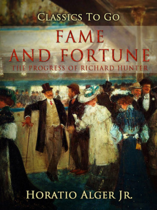 Fame and Fortune The Progress Of Richard Hunter