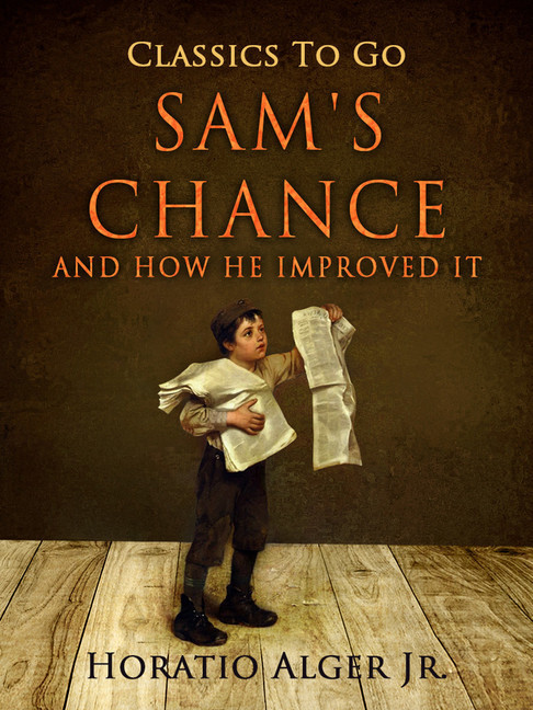 Sam's Chance And How He Improved It main product photo