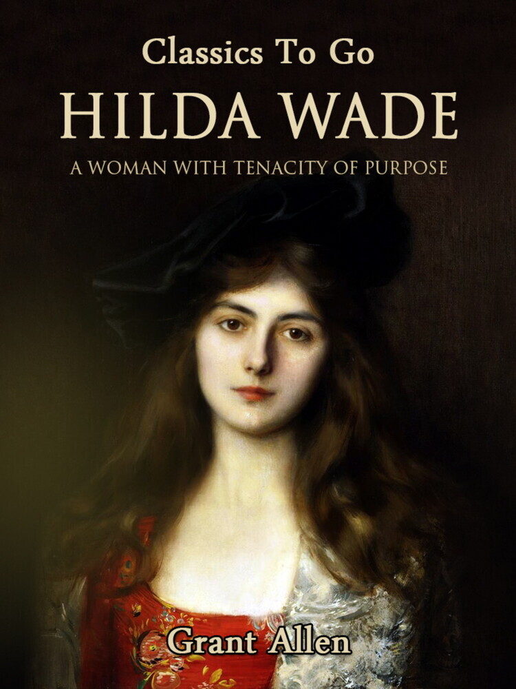 Hilda Wade: A Woman With Tenacity of Purpose main product photo