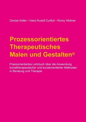 Prozessorientiertes Therapeutisches Malen und Gestalten