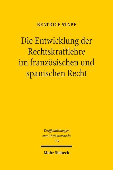Die Entwicklung der Rechtskraftlehre im französischen und spanischen Recht main product photo